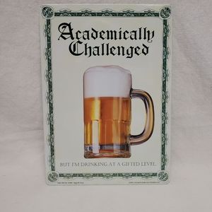 Academically Challenged Metal Wall Sign